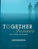 Together Forever ~ God's Design for Marriage: Premarital Counseling Mentor's Guide 