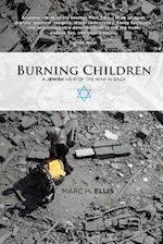 Burning Children: A Jewish View of the War in Gaza 