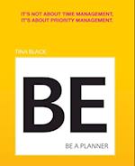 Be a Planner