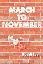 March to November