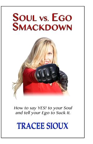 Soul vs. Ego Smackdown