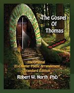 3. Gospel of Thomas Standard-The Original 21 Chapter Poetic Arrangement,  Standard Edition