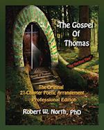 Gospel of Thomas Professional-The Original 21 Chapter Poetic Arrangement, Professional Edition 