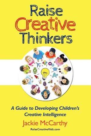 Raise Creative Thinkers