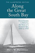 Along the Great South Bay (Illustrated Edition)