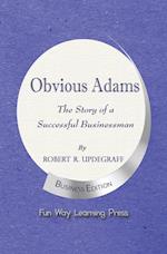Obvious Adams -- The Story of a Successful Businessman