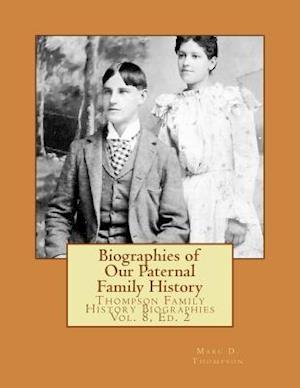 Biographies of Our Paternal Family History