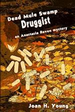 Dead Mule Swamp Druggist