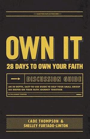 Own It Discussion Guide