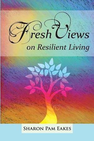 Fresh Views on Resilient Living