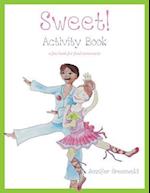 Sweet! Activity Book