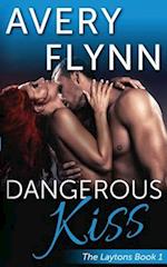Dangerous Kiss (Laytons Book 1)