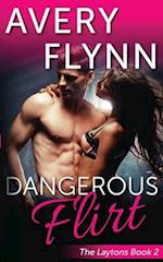 Dangerous Flirt (Laytons Book 2)