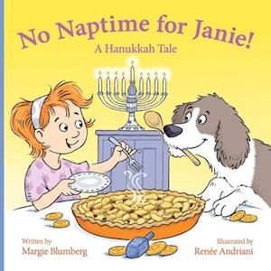 No Naptime for Janie!: A Hanukkah Tale