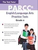 Parcc English/Language Arts Practice Tests - Grade 6