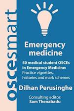 Oscesmart - 50 Medical Student Osces in Emergency Medicine