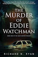 The Murder of Eddie Watchman