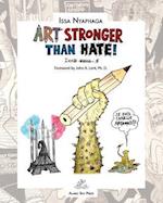 Art Stronger Than Hate!
