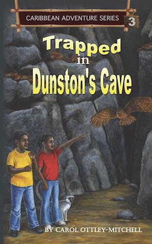 Trapped in Dunston's Cave