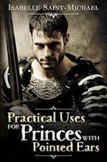 Practical Uses for Princes with Pointed Ears