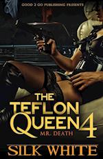 The Teflon Queen PT 4