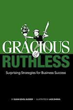 Gracious & Ruthless