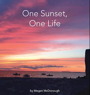 One Sunset, One Life