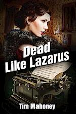 Dead Like Lazarus