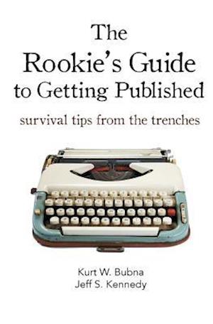 The Rookie's Guide to Getting Published