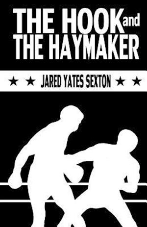 The Hook and the Haymaker