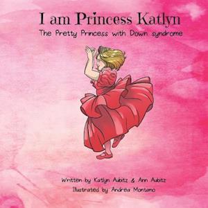 I Am Princess Katlyn