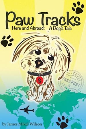 Paw Tracks Here and Abroad