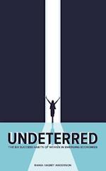 Undeterred