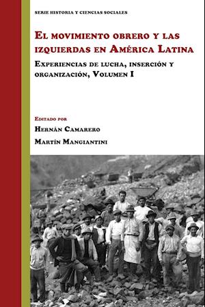 El movimiento obrero y las izquierdas en América Latina