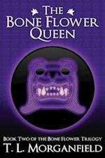 The Bone Flower Queen (The Bone Flower Trilogy Book 2)