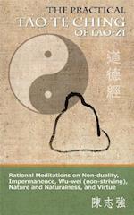 The Practical Tao Te Ching of Lao-Zi