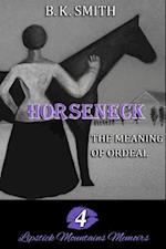 Horseneck a The Meaning of Ordeal