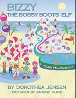 Bizzy, the Bossy Boots Elf: Santa's Izzy Elves #5 
