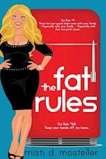 The Fat Rules