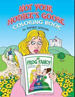 Not Your Mother's Goose Coloring Book