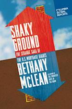 Shaky Ground : The Strange Saga of the U.S. Mortgage Giants 