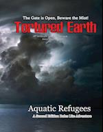 Aquatic Refugees - A Tortured Earth Adventure 