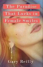 The Paradise That Lurks in Female Smiles 