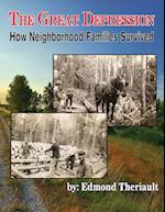 Growing Up During the Great Depression How Neighborhood Families Survived 