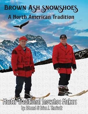 Brown Ash Snowshoes: A North American Tradition