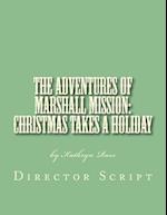 The Adventures of Marshall Mission