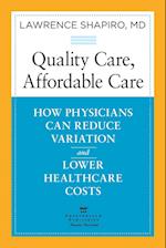 Quality Care, Affordable Care