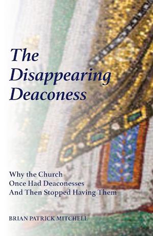 The Disappearing Deaconess