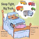 Sleep Tight Big Truck