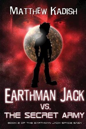 EARTHMAN JACK VS THE SECRET AR